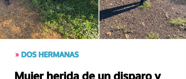 DOS HERMANAS: Mujer herida de un disparo y operativo policial para dar con el sospechoso